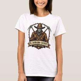 El Dorado County Gold Country – Bandit badge  Tシャツ