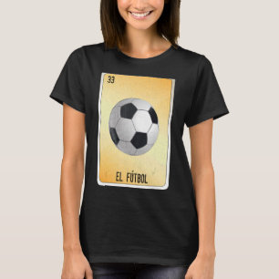 El Futbolメキシカンスラング宝くじビンゴカード Tシャツ