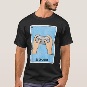 El Gamer Mexican Card Game – ビデオゲおもしろいーム遊 Tシャツ