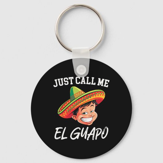 El GuapoメキシコのパーティーおもしろいCinco Deと呼ぶ キーホルダー (正面)