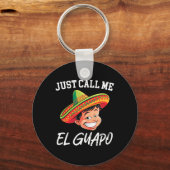 El GuapoメキシコのパーティーおもしろいCinco Deと呼ぶ キーホルダー (正面)