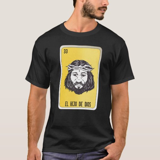El Hio De Dios Mexican Slang Lottery Bingo Cards   Tシャツ (正面)