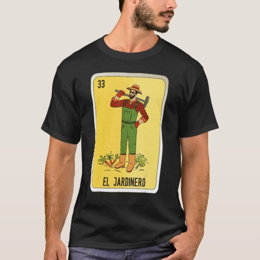 El Jardinero Mexican Slang Lottery Bingo Cards Tシャツ (正面)