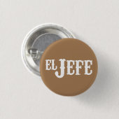 El Jefe翻訳ボス 缶バッジ (正面&裏面)