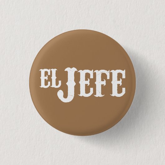 El Jefe翻訳ボス 缶バッジ (正面)