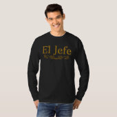 El Jefe  Mexican Boss   The Boss In Spanish Tシャツ (正面フル)