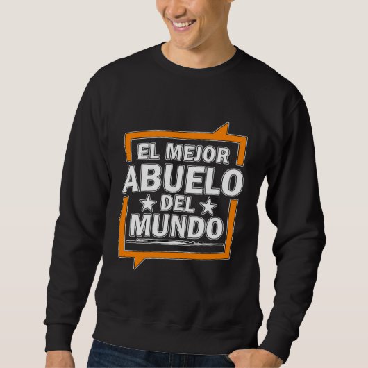 El Mejor Abuelo Del Mundo Spanish World s best Gra スウェットシャツ (正面)