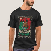 EL PAPÁ MÁS CHINGÓN ES DE Sonora Tシャツ (正面)