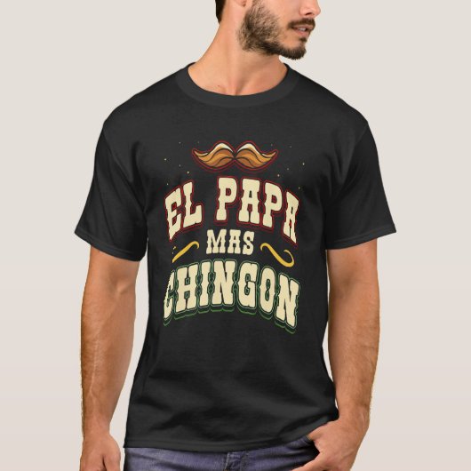 El Papa Mas Chingon Proud Mexican Country Mexico L Tシャツ (正面)