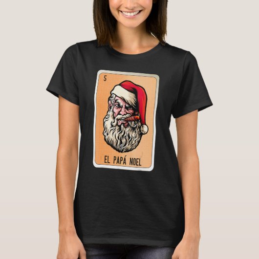 El Papa Noel Mexican Slang Lottery Bingo Cards Tシャツ (正面)
