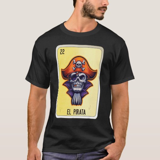 El Pirata Mexican Slang Lottery Bingo Cards Tシャツ (正面)
