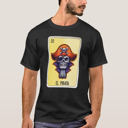 El Pirata Mexican Slang Lottery Bingo Cards   Tシャツ (正面)