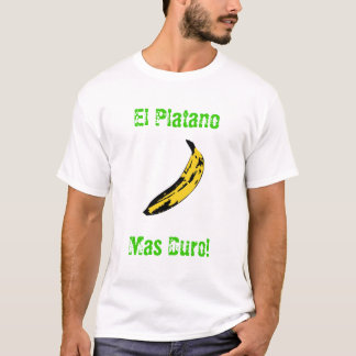 El Platano MasのDuro! Tシャツ