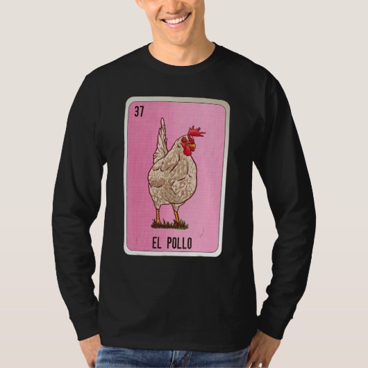 El Pollo Mexican Slang Lottery Bingo Cards Tシャツ (正面)