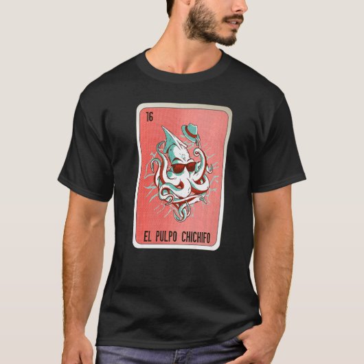 El Pulpo Chichifo Mexican Slang Lottery Bingo Card Tシャツ (正面)