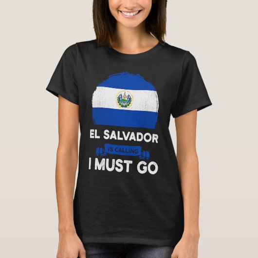 El Salvador Is Calling I Must Go Salvadorans Herit Tシャツ (正面)