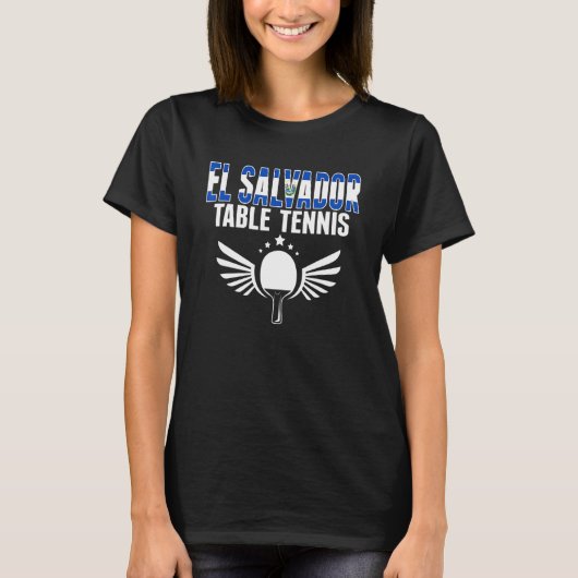 El Salvador Table Tennis Support Salvadorean Ping Tシャツ (正面)
