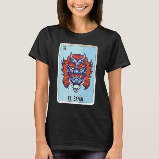 El Satan Mexican Slang Lottery Bingo Cards Tシャツ (正面)