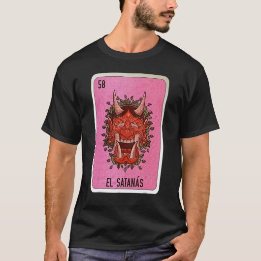 El Satanas Mexican Slang Lottery Bingo Cards Tシャツ (正面)