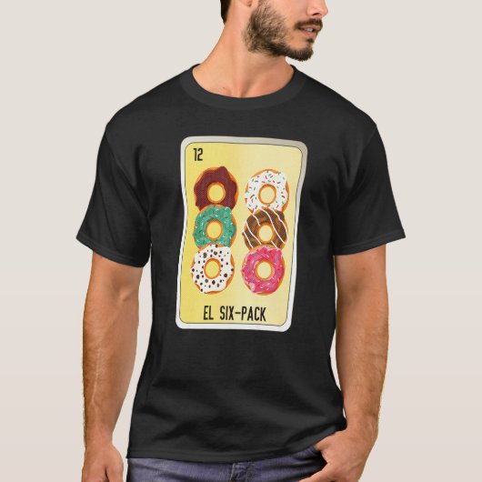 El Six Pack Mexican Slang Lottery Bingo Cards   Tシャツ (正面)