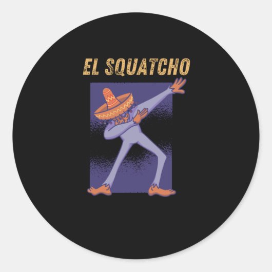 El Squatcho – メキシおもしろいカンビフット ラウンドシール (正面)