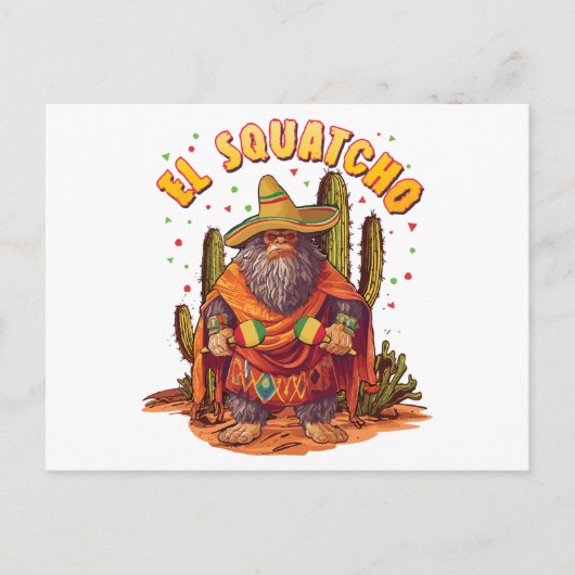 El Squatcho Bigfoot with Maraca, Sombrero and Ponc シーズンポストカード (正面)