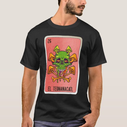 El Teonanacatl Mexican Slang Lottery Bingo Cards Tシャツ (正面)
