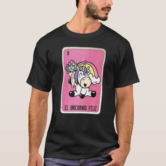 El Unicornio Feliz Mexican Slang Lottery Bingo Car Tシャツ (正面)