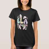 ELA Teacher Easter Bunny English Language Arts Eas Tシャツ (正面)