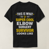 Elbow Surgery Survivor Broken Bone Replacement Get Tシャツ (デザイン正面)