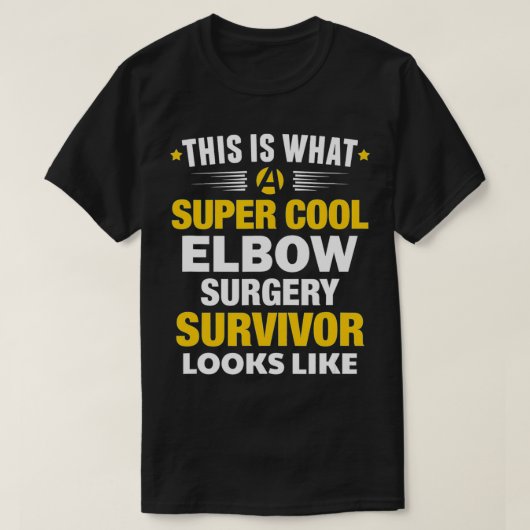 Elbow Surgery Survivor Broken Bone Replacement Get Tシャツ (デザイン正面)