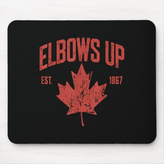 Elbows Up Canada Est 1867強くて自由なCa 誇りを持った マウスパッド (正面)