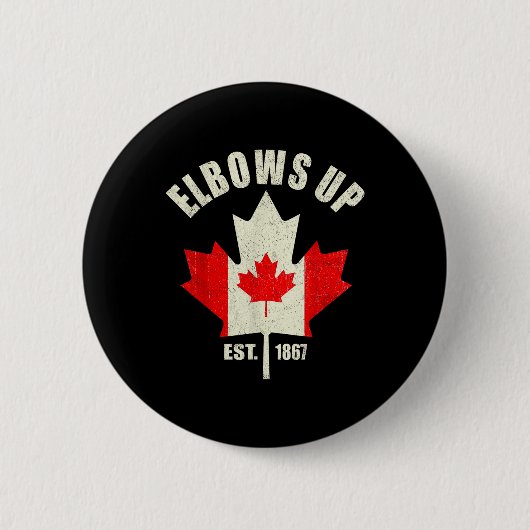 Elbows Up Canada Est 1867 Canadian 誇りを持った Strong C 缶バッジ (正面)