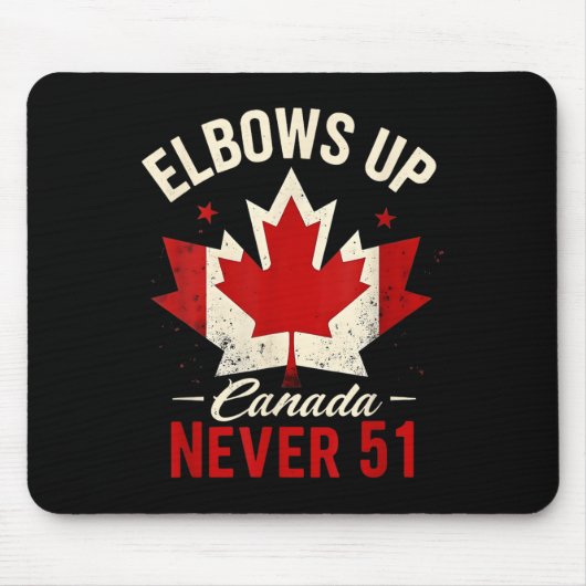 Elbows Up Canada Never 51 Canada Flag マウスパッド (正面)