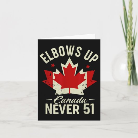 Elbows Up Canada Never 51 Canada Flag Stand Stand  カード (正面)
