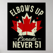 Elbows Up Canada Never 51 Canada Flag Stand Stand  ポスター (正面)