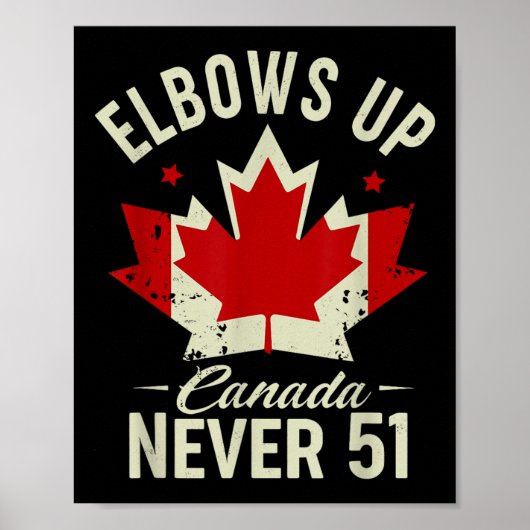 Elbows Up Canada Never 51 Canada Flag Stand Stand  ポスター (正面)