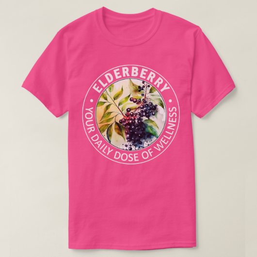 Elderberry Your Daily Does Wellness Tシャツ (デザイン正面)
