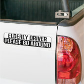 elderly driver please go around バンパーステッカー (トラック上)