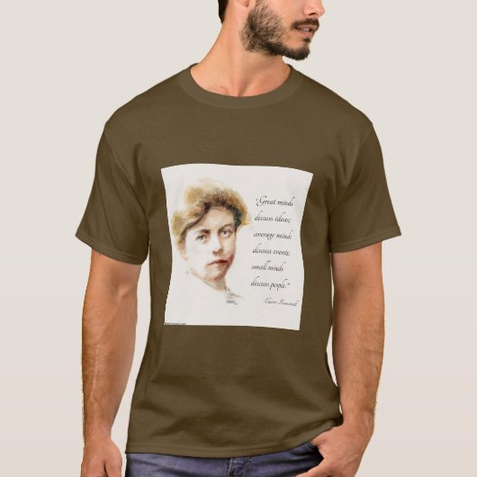 Eleanor Roosevelt & Great Minds Quote  Tシャツ (正面)