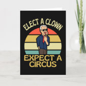 Elect A Clown Expect A Circus Joe Biden Out カード (正面)