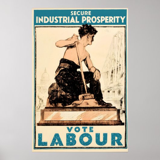 Election Poster Labour Party Secure Industrial ポスター (正面)