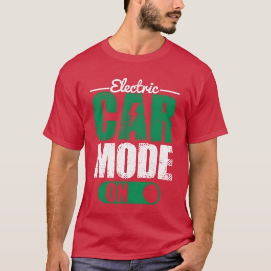 Electric Car Mode On EV Driver Electric Vehicle fu Tシャツ (正面)