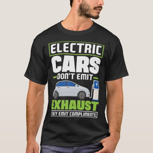 Electric Cars emit compliments Battery Electric Ve Tシャツ (正面)