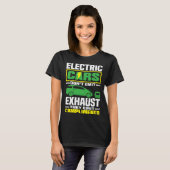 Electric Cars emit compliments Battery Electric Ve Tシャツ (正面フル)