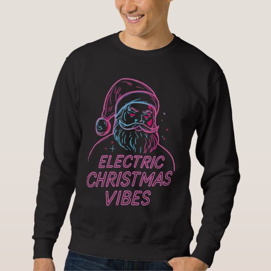 Electric Christmas Vibes Shirt Holiday Systems  スウェットシャツ (正面)