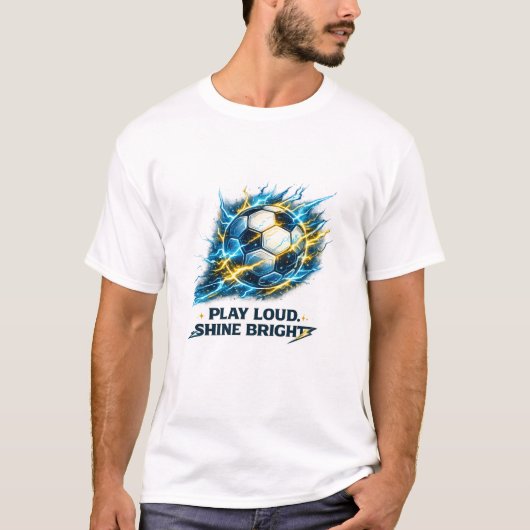 Electric Soccer Ball | Play Loud Shine Bright スポーツ Tシャツ (正面)