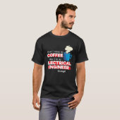 Electrical Engineer and Coffee   Appreciation Tシャツ (正面フル)