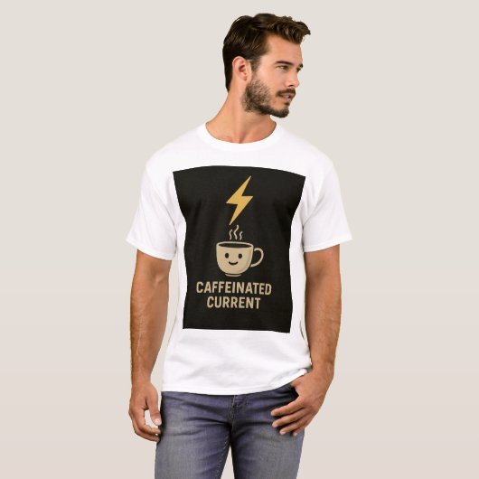 Electrical Engineer Caffeinated Current Coffee Tシャツ (正面フル)