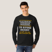 Electrical Engineer Warning To Avoid Injury Electr Tシャツ (正面フル)
